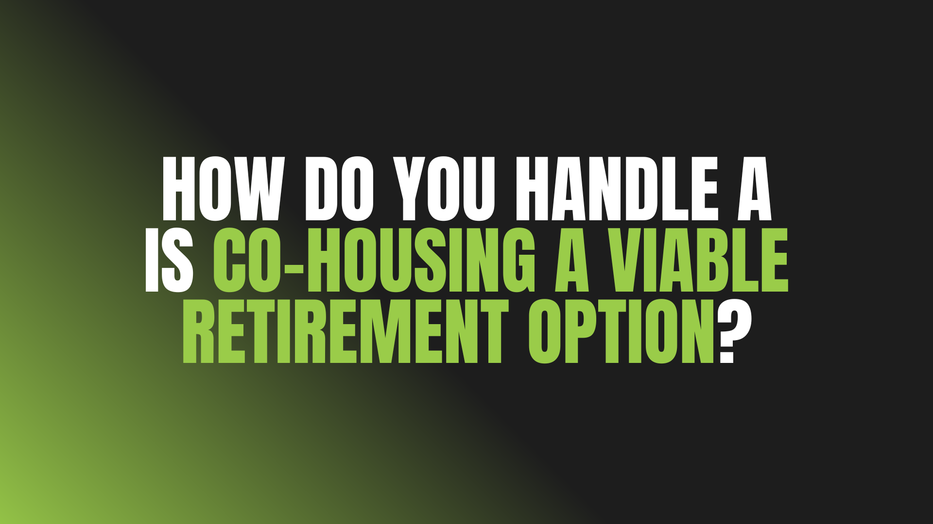 Is Co-Housing a Viable Retirement Option?